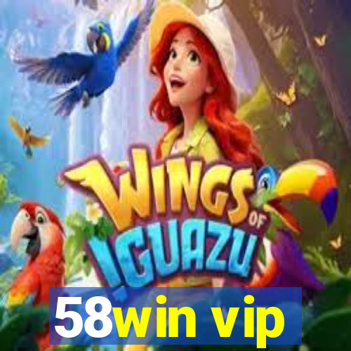 58win vip